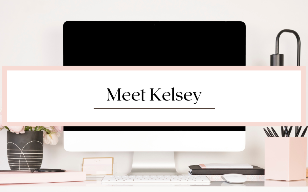 Meet Kelsey: Standout Student