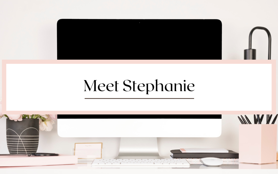 Meet Stephanie:  A DHA Big Dreamer