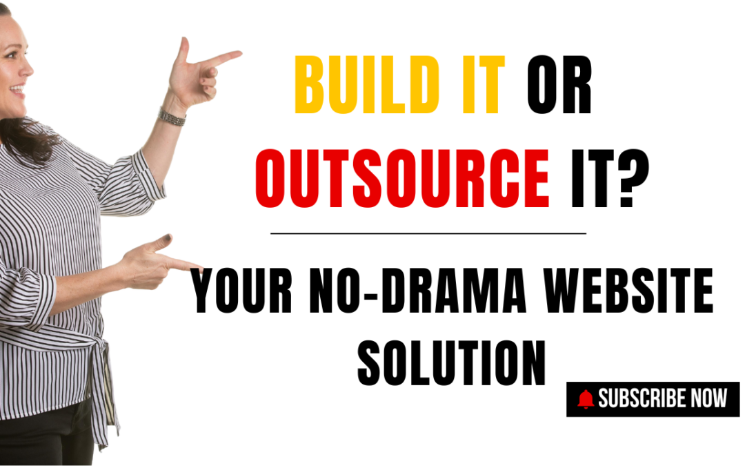 #6: Build Your Website or Outsource It?