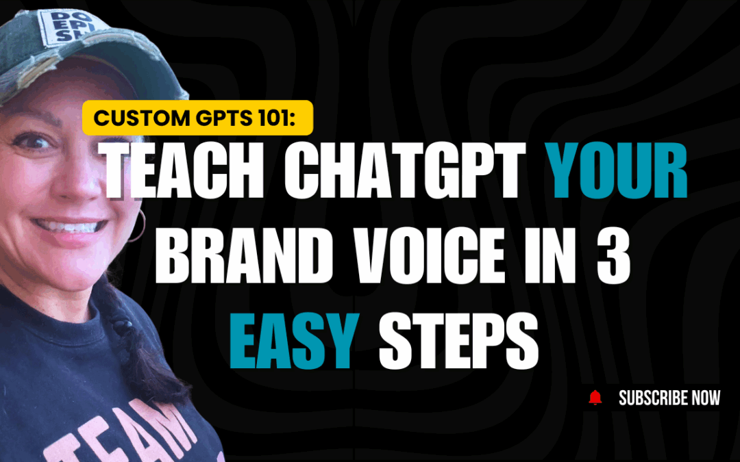 Custom GPTs 101: Teach ChatGPT Your Brand Voice in 3 Easy Steps